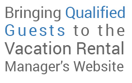 Text Bringing Qualified Guests To The Vacation Rental Managers Website