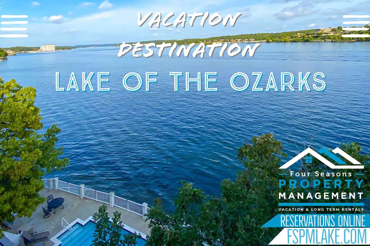 Four Seasons Property Management Vacation Rental Properties throughout the Lake of the Ozarks Missouri