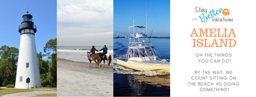 Stay Better Vacations Property Management Company Amelia Island Area Florida and St Marys Georgia