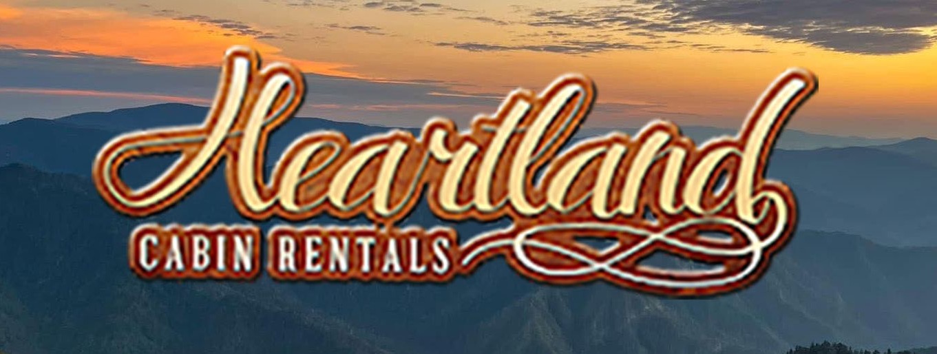 Heartland Cabin Rentals - Gatlinburg, Pigeon Forge, Sevierville and Wears Valley, Tennessee in the Great Smoky Mountains!