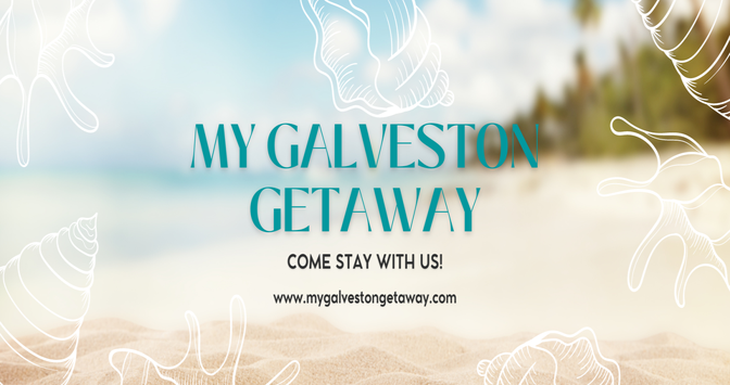 My Galveston Getaway