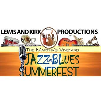 Martha's Vineyard Jazz & Blues Summerfest